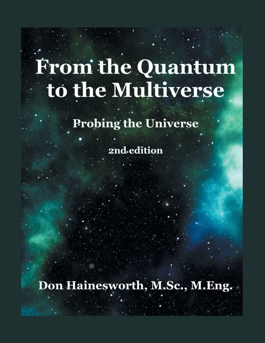 From the Quantum to the Multiverse: Probing the Universe 2ND Edition